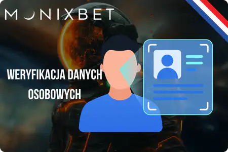 Weryfikacja danych osobowych Monixbet